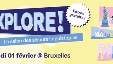 01/02 : EXPLORE! Le salon des séjours linguistiques